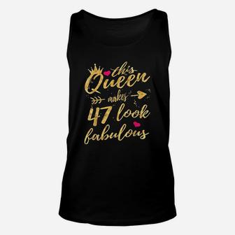 This Queen Makes 47 Look Fabulous 47Th Birthday Women Unisex Tank Top | Crazezy AU