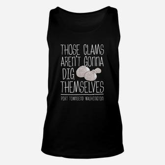 Those Clams Aren't Gonna Dig Themselves Unisex Tank Top | Crazezy AU