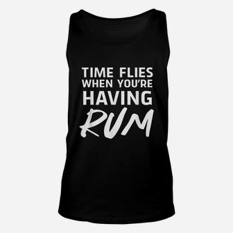Time Flies When You Are Having Rum Unisex Tank Top | Crazezy