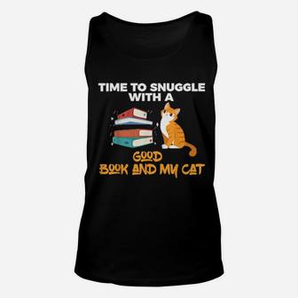 Time To Snuggle With A Good Book And My Cat Unisex Tank Top - Monsterry DE