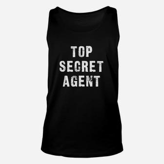 Top Secret Agent With Security Clearance Funny Spy Unisex Tank Top | Crazezy UK