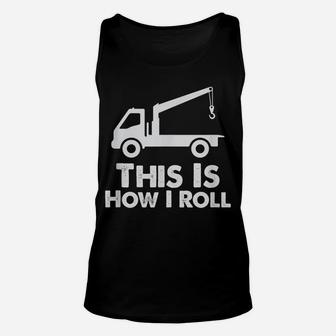 Tow Driver | Cool Gift Trucker | Funny Saying Truck Lover Unisex Tank Top | Crazezy UK