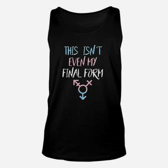 Trans Pride Final Form Saying Quote Lgbt Gift Idea Unisex Tank Top | Crazezy UK
