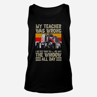Truck Driver I Do Get Paid To Stare Out The Window All Day Vintage Unisex Tank Top - Monsterry DE