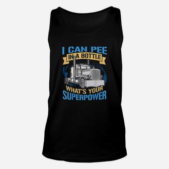 Trucker Pee In A Bottle Superpower Funny Gift Unisex Tank Top | Crazezy