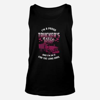 Trucker Wife In It For The Long Haul Funny Truck Driver Gift Unisex Tank Top | Crazezy