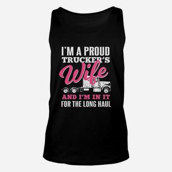 Truckers Wife In It For The Long Haul Truck Driver Spouse Unisex Tank Top | Crazezy UK