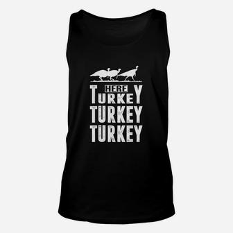 Turkey Hunting Here Turkey Turkey Unisex Tank Top | Crazezy