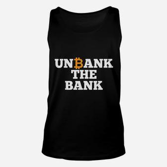 Unbank The Bank Unisex Tank Top | Crazezy CA