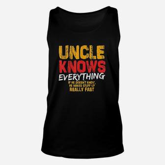 Uncle Knows Everything Funny Uncle Fathers Day Gifts Unisex Tank Top | Crazezy CA