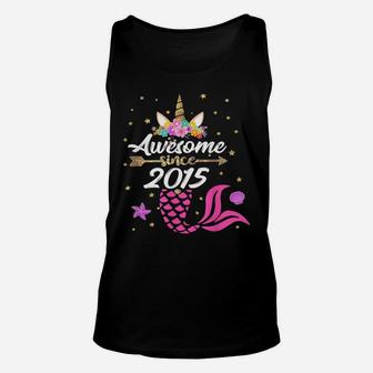 Unicorn Shirt Mermaid Birthday - Awesome Since 2015 Tee Gift Unisex Tank Top | Crazezy