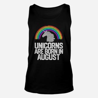 Unicorns Are Born In August Unisex Tank Top | Crazezy AU