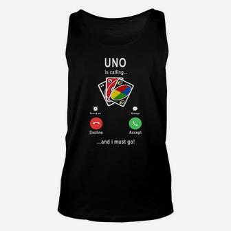 Uno Is Calling And I Must Go Unisex Tank Top - Monsterry