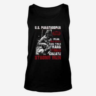 Us Paratrooper Weak Men Create Hard Times Hard Times Unisex Tank Top - Thegiftio UK