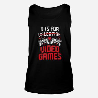 V Is For Video Games Funny Valentines Day Gamer Unisex Tank Top | Crazezy DE