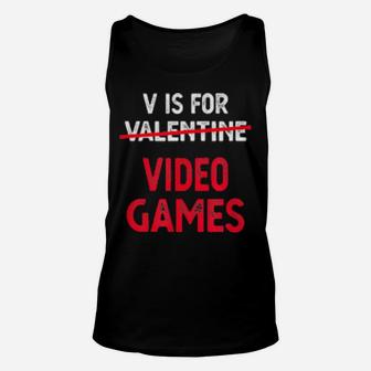 V Is For Video Games Valentine Red For Gamer Couple Unisex Tank Top - Monsterry DE
