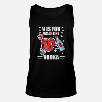 V Is For Vodka Valentine Drinking Unisex Tank Top - Monsterry UK