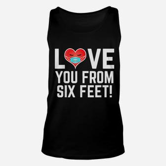 Valentine's Day Love You From Six Feet Unisex Tank Top - Monsterry