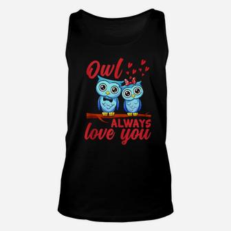 Valentine's Day Owl Always Love You Romantic Owl Pun Unisex Tank Top - Monsterry AU
