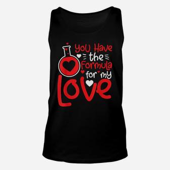 Valentine's Day The Formula For My Love Romantic Saying Unisex Tank Top - Monsterry AU