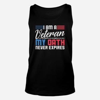 Veteran Shirt For Men And Women My Oath Never Expires Tee Unisex Tank Top | Crazezy