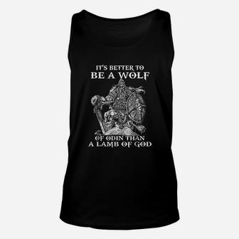 Viking Valhalla Odin It Is Better To Be A Wolf Unisex Tank Top - Thegiftio