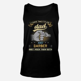 Vintage I Have Two Titles Dad And Barber Papa Father's Day Unisex Tank Top | Crazezy UK