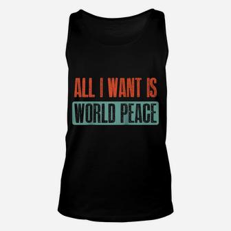 Vintage I Want Is World Peace Quote Raglan Baseball Tee Unisex Tank Top | Crazezy AU