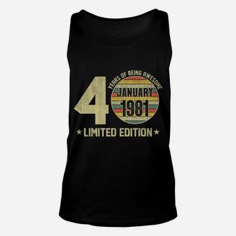Vintage January 1981 Designs 40 Yrs Old 40Th Birthday Gift Unisex Tank Top | Crazezy UK