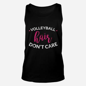 Volleyball Hair Do Not Care Unisex Tank Top | Crazezy