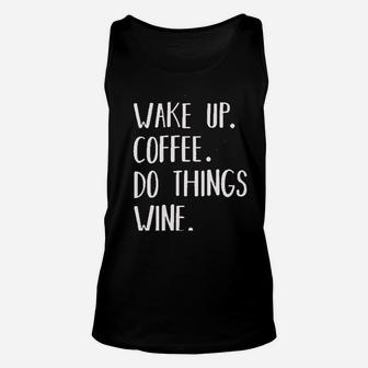 Wake Up Coffee Do Things Unisex Tank Top | Crazezy UK