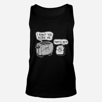 Want You Inside Me Thats Hot Unisex Tank Top | Crazezy