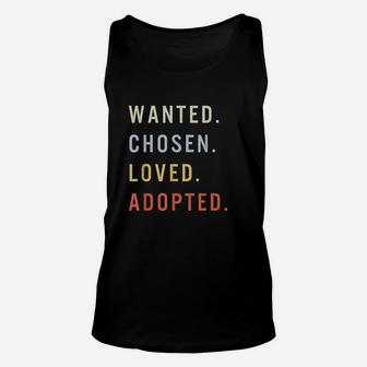 Wanted Chosen Love Adopted Unisex Tank Top | Crazezy