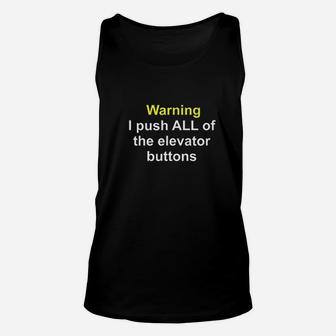 Warning I Push All Of Buttons Unisex Tank Top | Crazezy