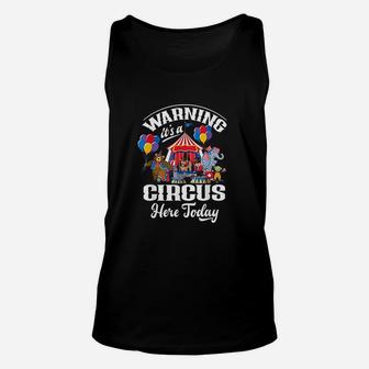 Warning It Is A Here Today Unisex Tank Top | Crazezy