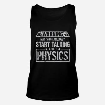 Warning May Start Talking About Physics Unisex Tank Top | Crazezy