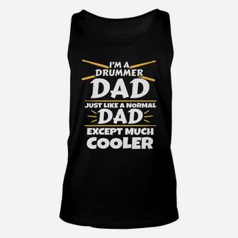 Way Cool Dad Drummers Drumming Gift Fathers Day Drummer Unisex Tank Top | Crazezy