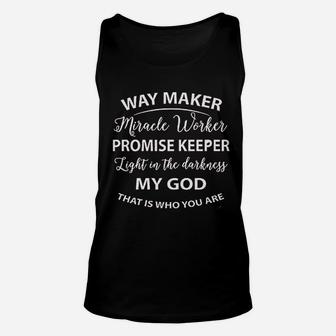 Way Maker My God This Is Who You Are Unisex Tank Top | Crazezy AU