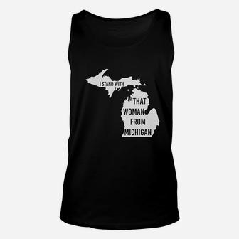We Got Good I Stand With That Woman From Michigan Unisex Tank Top - Thegiftio UK