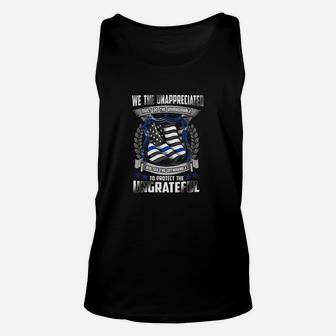 We The Unappreciated Must Do The Unimaginable Police Unisex Tank Top | Crazezy