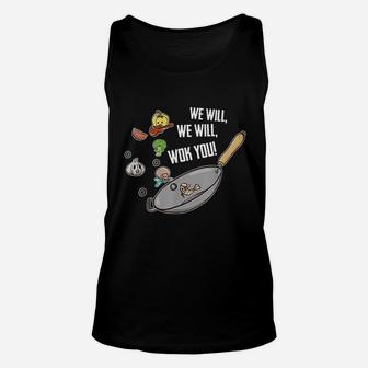 We Will Wok You Funny Food Pun Chef Chinese Cooking Wok Unisex Tank Top - Thegiftio