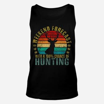 Weekend Forecast With A 100 Chance Of Hunting Funny Retro Unisex Tank Top | Crazezy