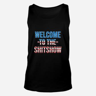 Welcome To The Shitshow American Front 4th Of July Independence Day Shirt Unisex Tank Top - Thegiftio UK