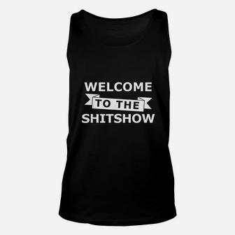 Welcome To The Shitshow Funny Party Drinking Unisex Tank Top | Crazezy CA