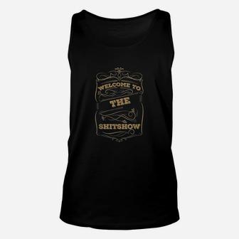 Welcome To The Shitshow Unisex Tank Top | Crazezy CA