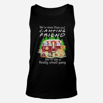 We're More Than Just Camping Friend We're Like A Really Small Gang Gnome Xmas Unisex Tank Top - Monsterry AU