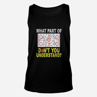 What Part Of You Dont Understand Unisex Tank Top | Crazezy UK
