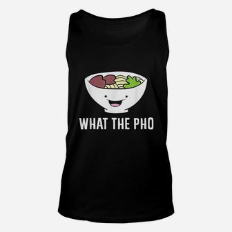 What The Pho Vietnamese Pho Unisex Tank Top - Thegiftio UK