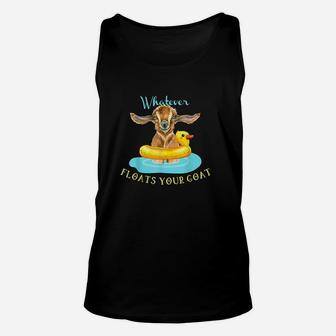 Whatever Floats Your Goat Funny Animal Unisex Tank Top | Crazezy AU