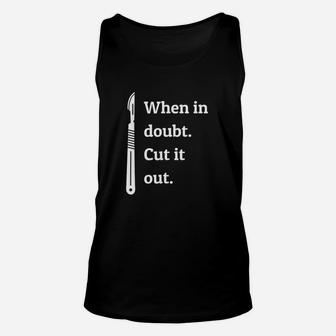 When In Doubt Cut Out Organs Unisex Tank Top | Crazezy